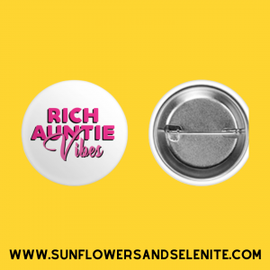 rich auntie pin